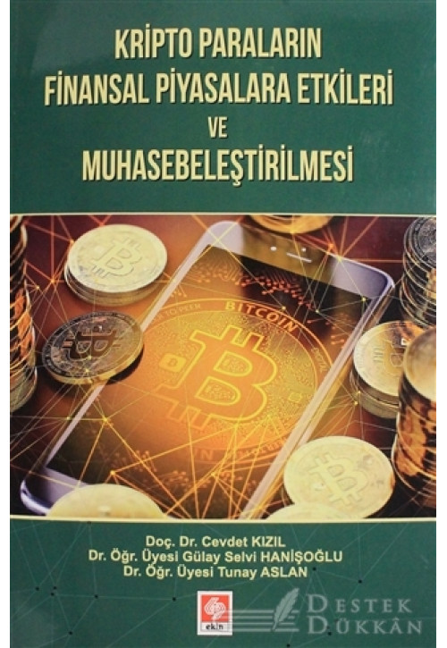 Kripto Paraların Finansal Piyasalara Etkileri ve Muhasebeleştirilmesi