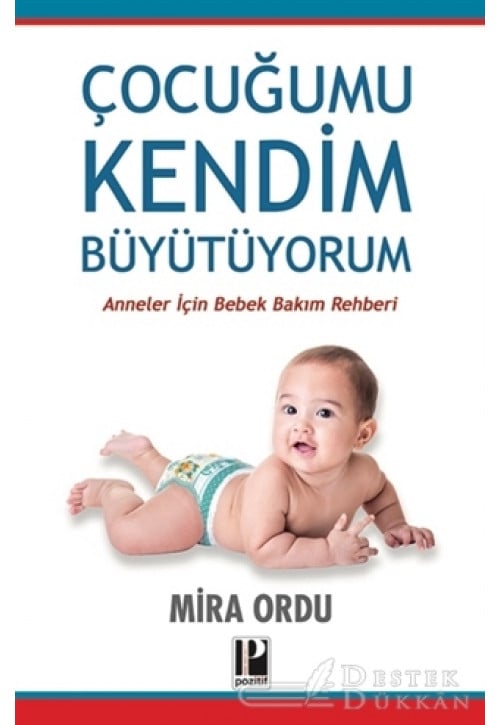 Çocuğumu Kendim Büyütüyorum