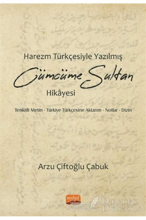 Harezm Türkçesiyle Yazılmış Cümcüme Sultan Hikayesi