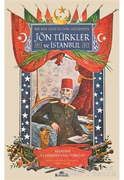 Bir Rus Gazetecinin Gözünden Jön Türkler ve İstanbul (1911 - 1912)
