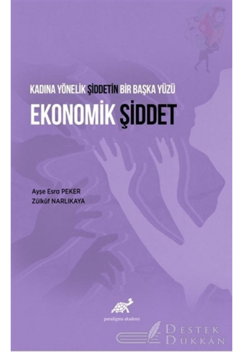 Kadına Yönelik Şiddetin Bir Başka Yüzü Ekonomik Şiddet