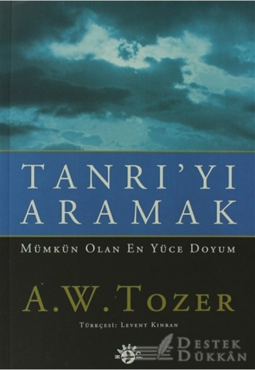 Tanrı'yı Aramak Mümkün Olan En Yüce Doyum