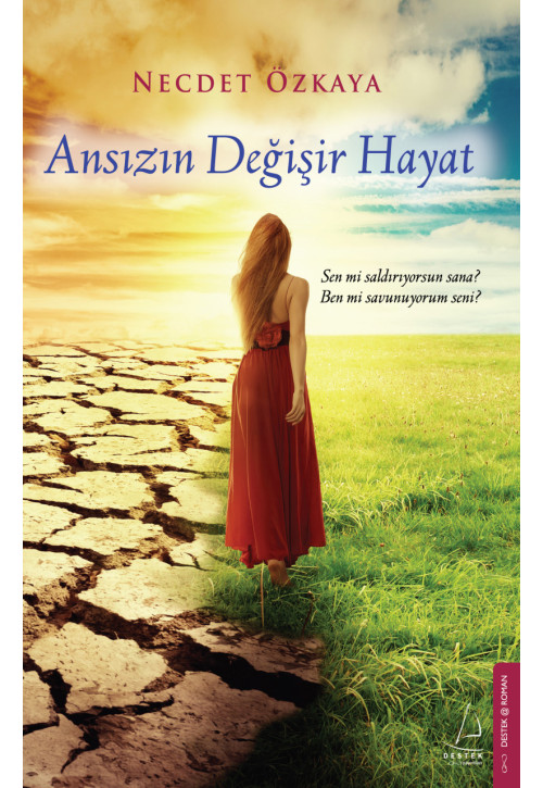 Ansızın Değişir Hayat