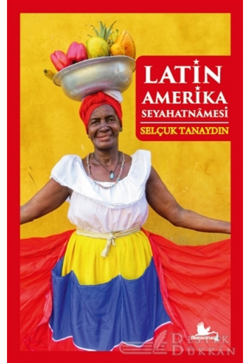 Latin Amerika Seyahatnamesi