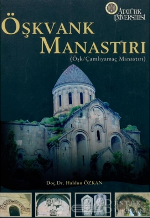 Öşkvank Manastırı (öşk / Çamlıyamaç Manastırı)