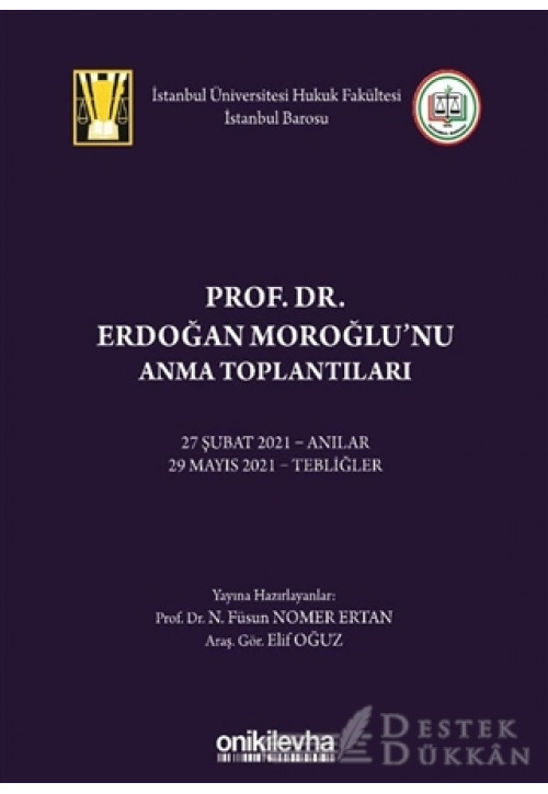 Prof. Dr. Erdoğan Moroğlu'nu Anma Toplantıları