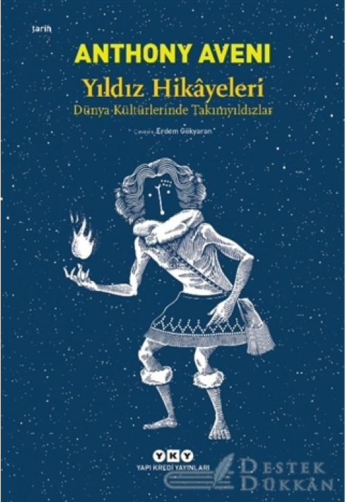 Yıldız Hikayeleri - Dünya Kültürlerinde Takımyıldızlar