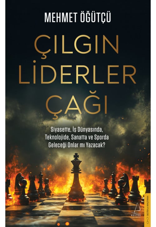 Çılgın Liderler Çağı