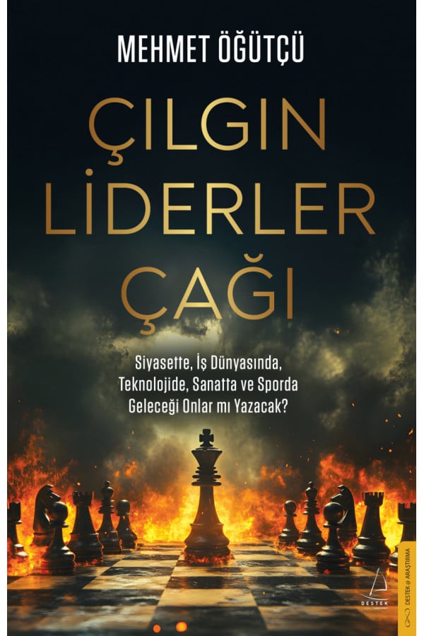 Çılgın Liderler Çağı