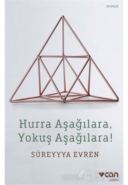 Hurra Aşağılara, Yokuş Aşağılara!