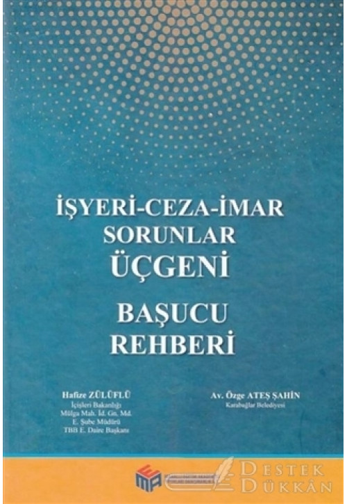 İşyeri-ceza-imar Sorunlar Üçgeni Başucu Rehberi
