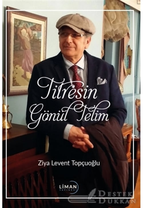 Titresin Gönül Telim