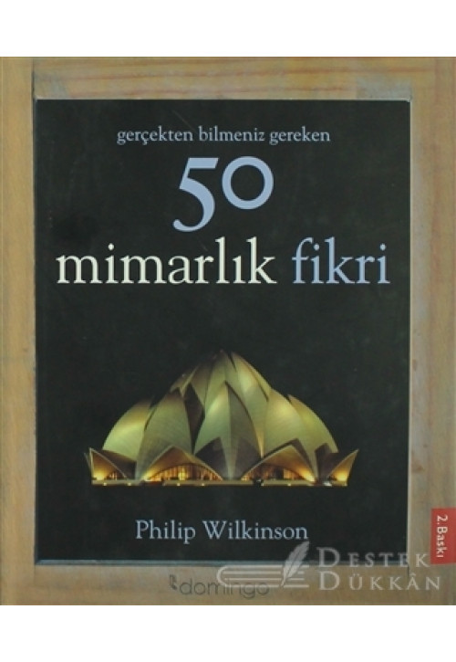 Gerçekten Bilmeniz Gereken 50 Mimarlık Fikri