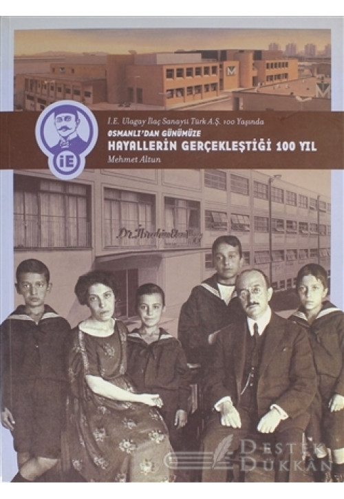 Osmanlı'dan Günümüze Hayallerin Gerçekleştiği 100 Yıl (ciltsiz)