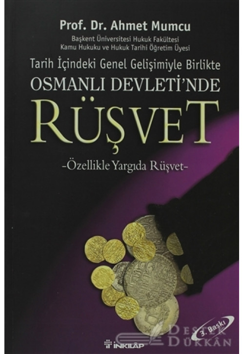 Tarih İçindeki Genel Gelişimiyle Birlikte Osmanlı Devleti’nde Rüşvet