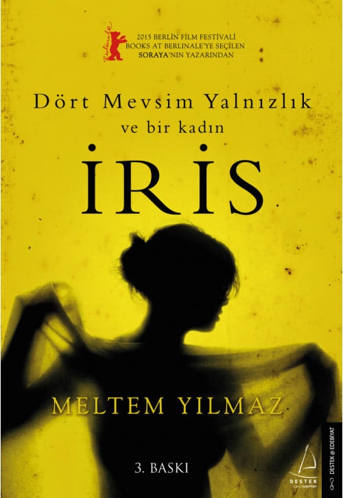 Dört Mevsim Yalnızlık ve Bir Kadın İris