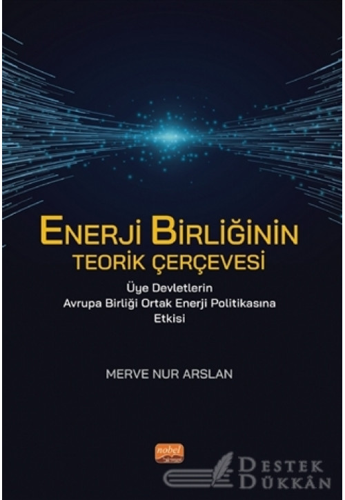 Enerji Birliğinin Teorik Çerçevesi