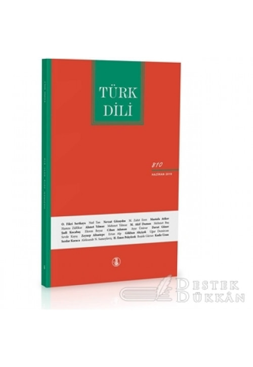 Türk Dili Dil ve Edebiyat Dergisi Sayı: 810 Haziran 2019