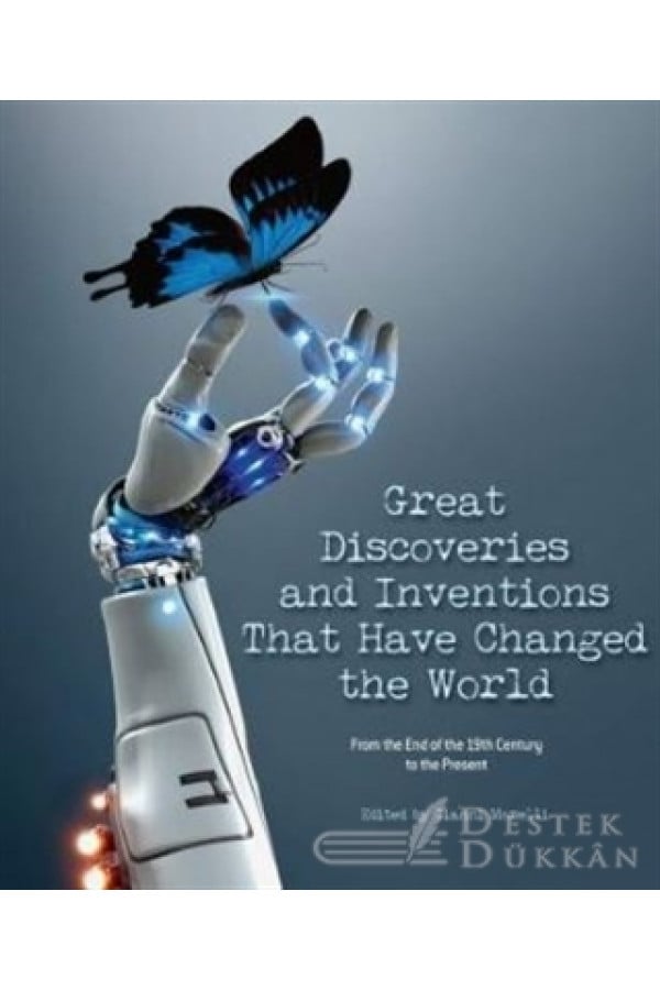 Great Discoveries And Inventions That Have Changed The World