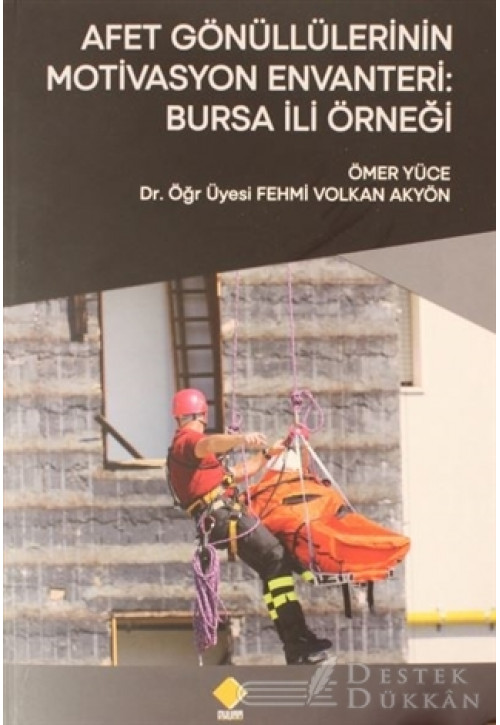 Afet Gönüllülerinin Motivasyon Envanteri: Bursa İli Örneği