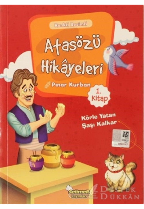 Atasözü Hikayeleri - Körle Yatan Şaşı Kalkar