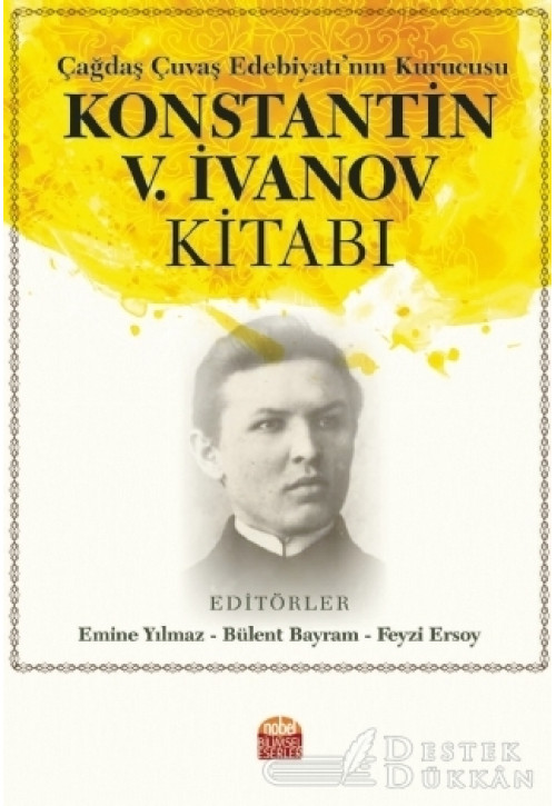 Çağdaş Çuvaş Edebiyatı’nın Kurucusu Konstantin V. İvanov Kitabı
