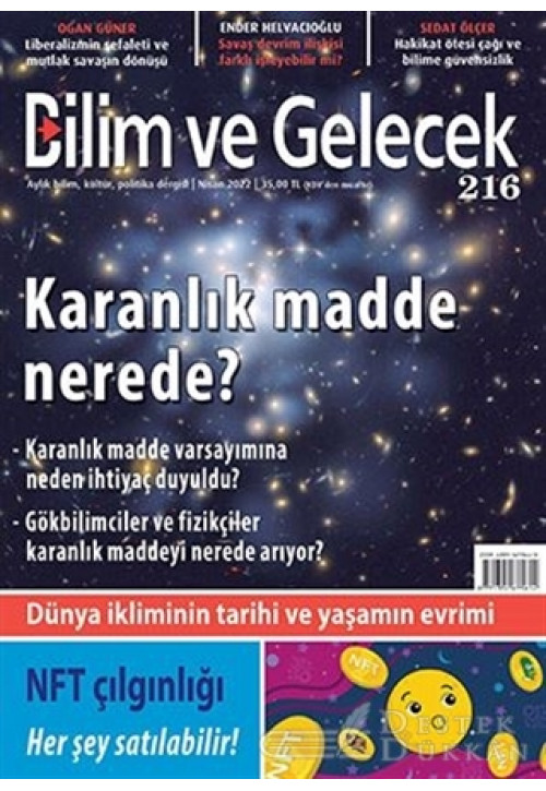 Bilim ve Gelecek Dergisi Sayı: 216 Nisan 2022