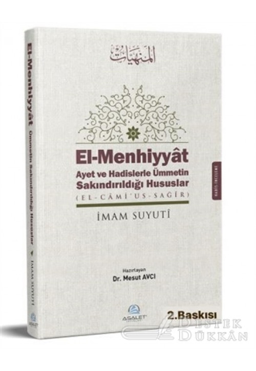 El-menhiyyat Ayet ve Hadislerle Ümmetin Sakındırıldığı Hususlar