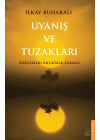 Uyanış ve Tuzakları