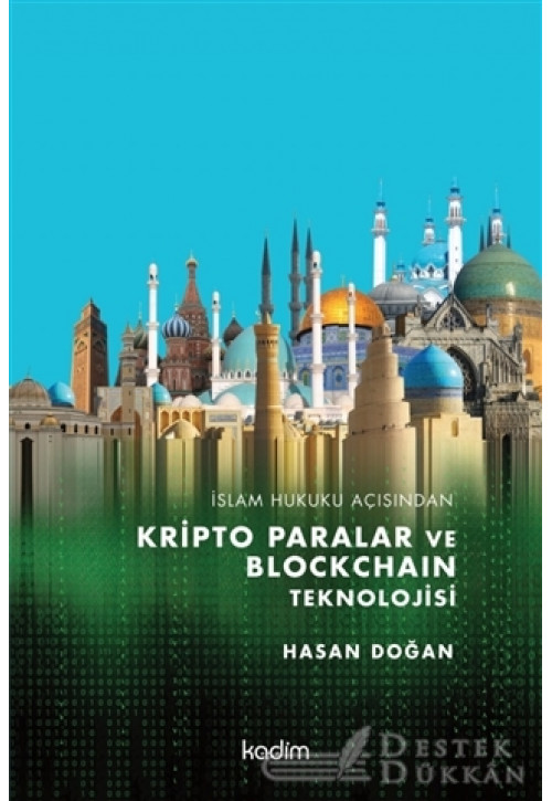 İslam Hukuku Açısından Kripto Paralar ve Blockchain Teknolojisi
