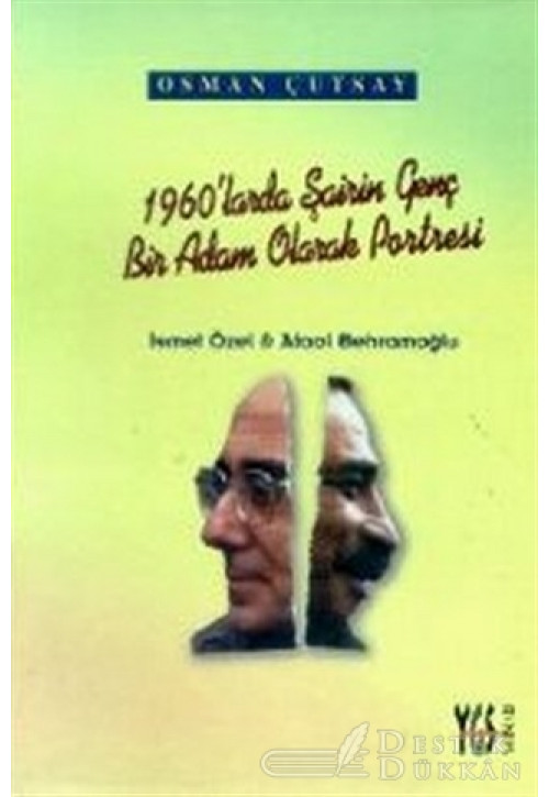 1960’larda Şairin Genç Bir Adam Olarak Portresi İsmet Özel ve Ataol Behramoğlu