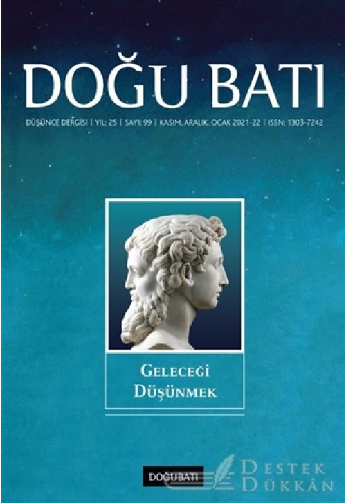 Doğu Batı Düşünce Dergisi Yıl: 25 Sayı: 99 Geleceği Düşünmek