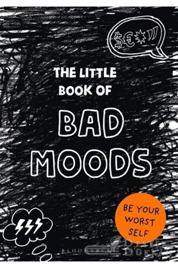 The Little Book Of Bad Moods