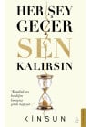 Her Şey Geçer Sen Kalırsın