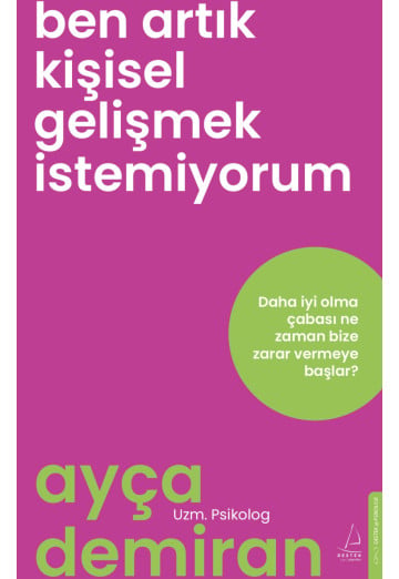 Ben Artık Kişisel Gelişmek İstemiyorum