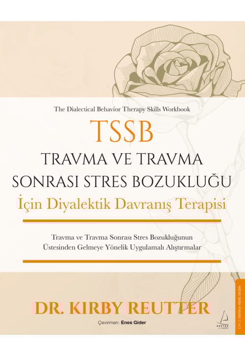 TSSB Travma ve Travma Sonrası Stres Bozukluğu İçin Diyalektik Davranış Terapisi