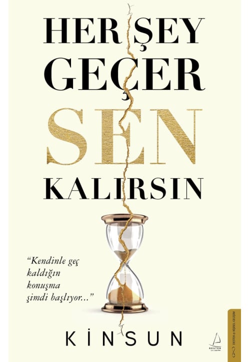 Her Şey Geçer Sen Kalırsın