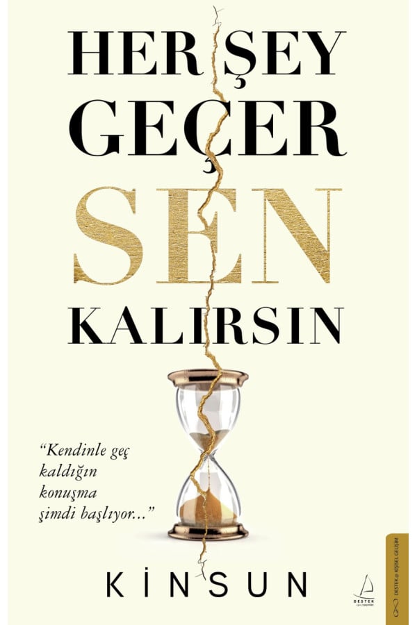 Her Şey Geçer Sen Kalırsın