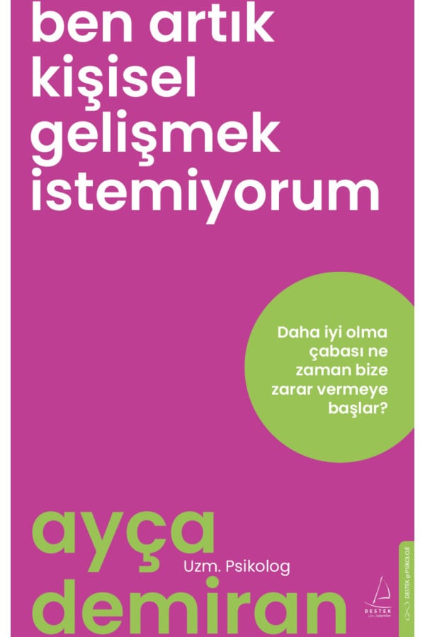 Ben Artık Kişisel Gelişmek İstemiyorum