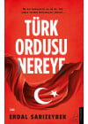 Türk Ordusu Nereye