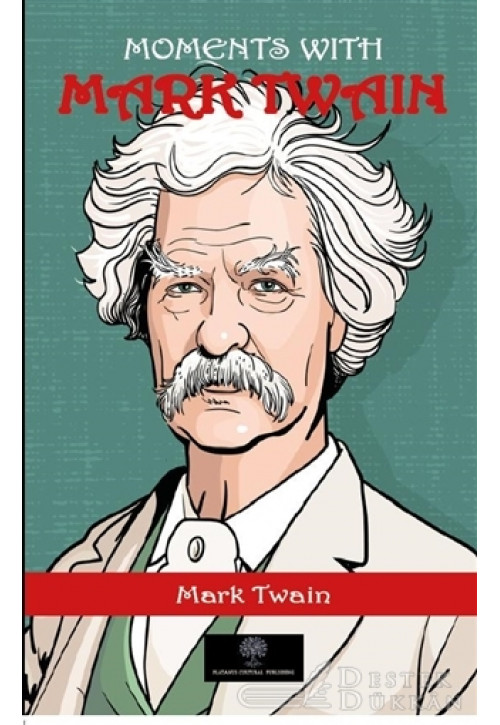 Moments With Mark Twain