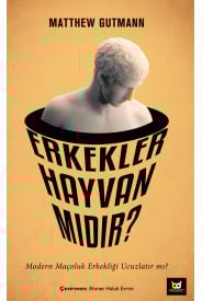 Erkekler Hayvan Mıdır?