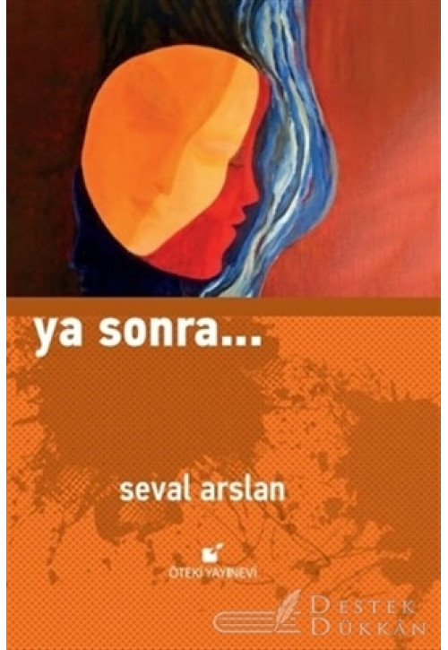 Ya Sonra...