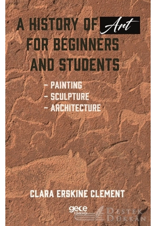 A History Of Art For Beginners And Students