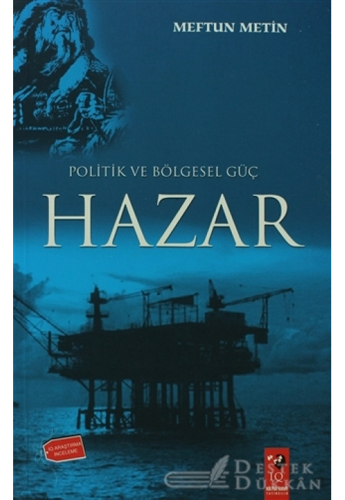 Politik ve Bölgesel Güç Hazar