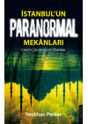 İstanbul’un Paranormal Mekânları