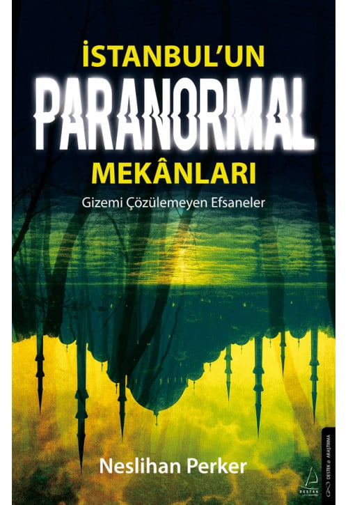 İstanbul’un Paranormal Mekânları