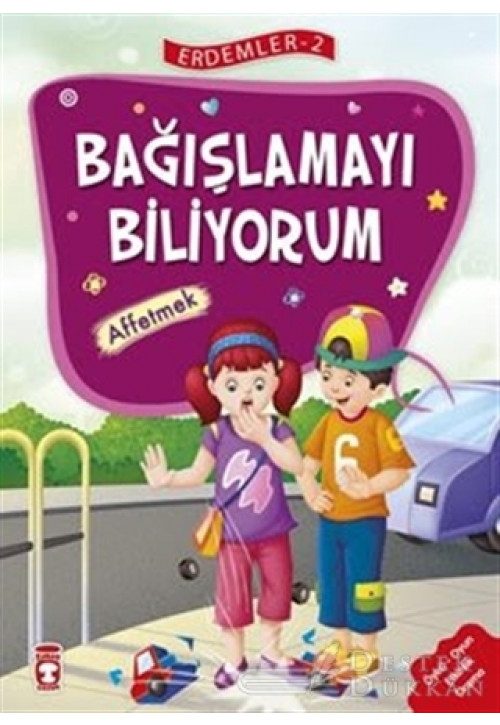 Bağışlamayı Biliyorum - Affetmek - Erdemler Serisi 2