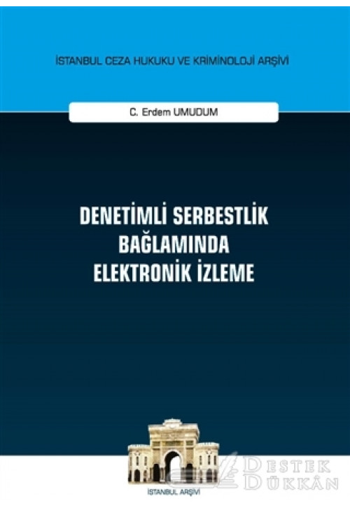 Denetimli Serbestlik Bağlamında Elektronik İzleme