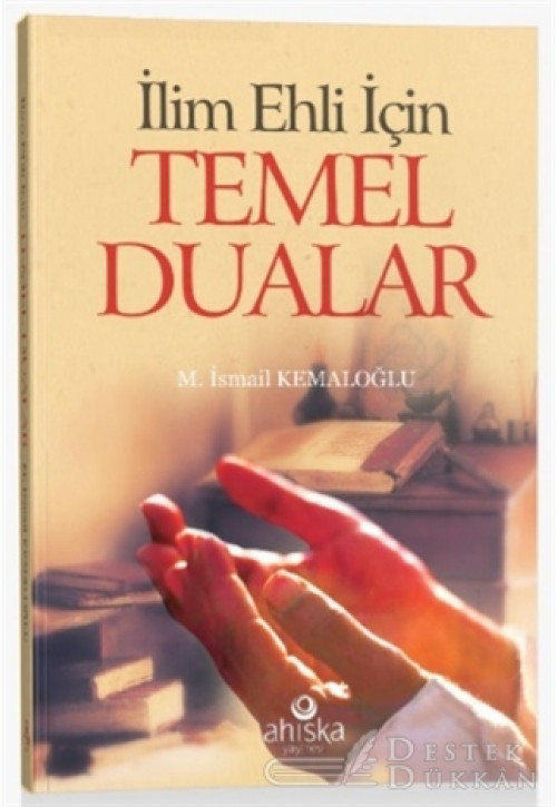 İlim Ehli İçin Temel Dualar